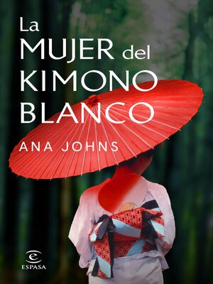 cover image of La mujer del kimono blanco
